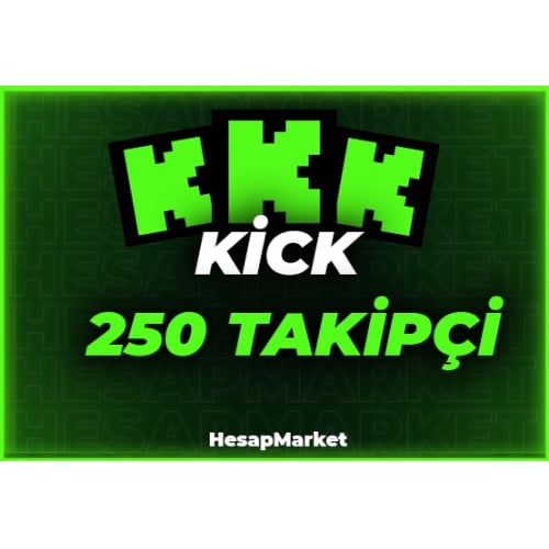  ⭐ KİCK ⭐ 250 TAKİPÇİ